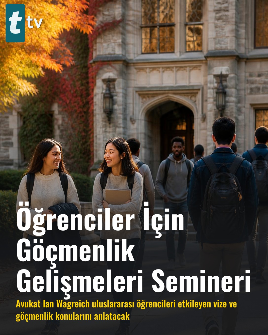 Öğrenciler İçin Göçmenlik Gelişmeleri Semineri