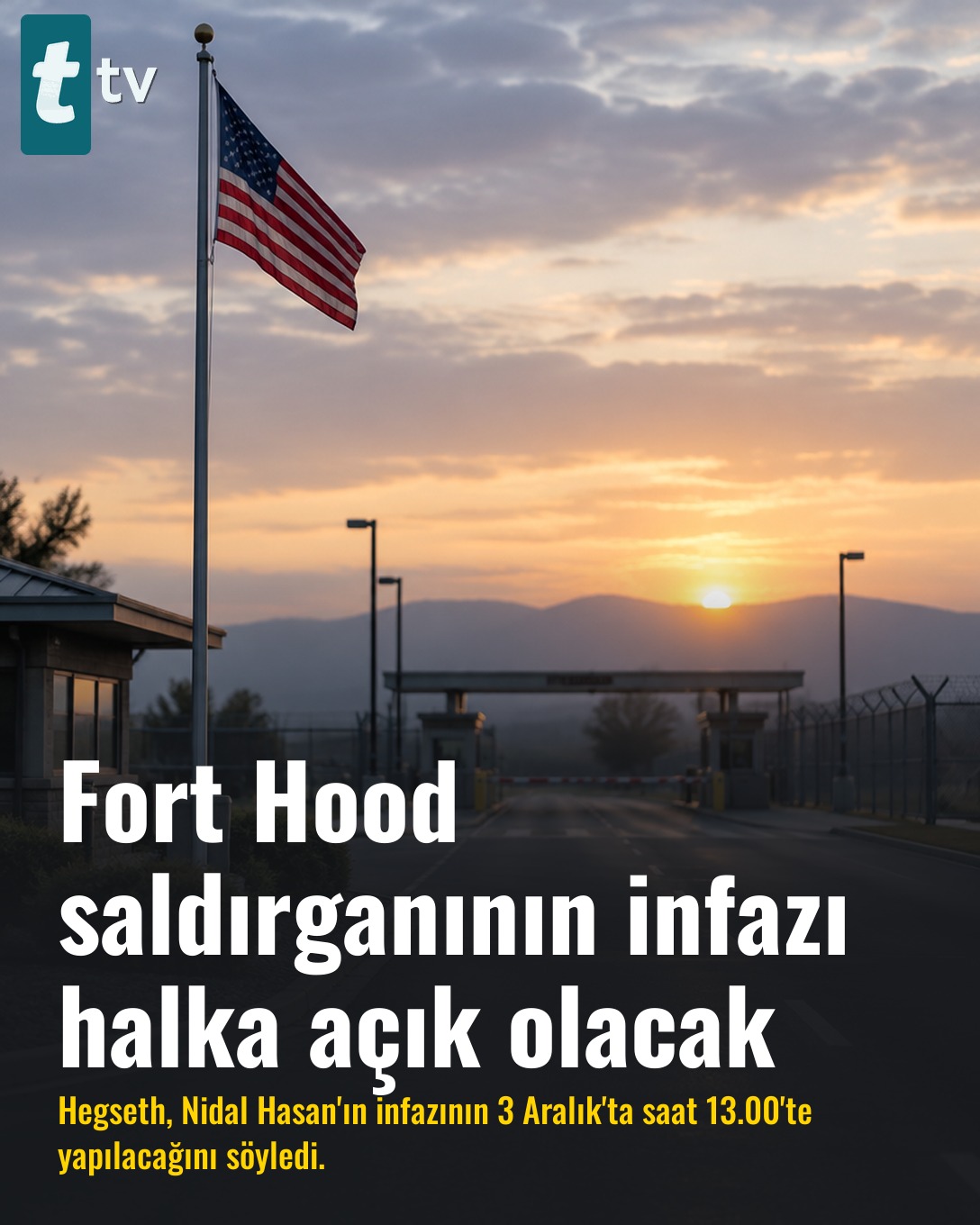 Fort Hood saldırganının infazı halka açık olacak
