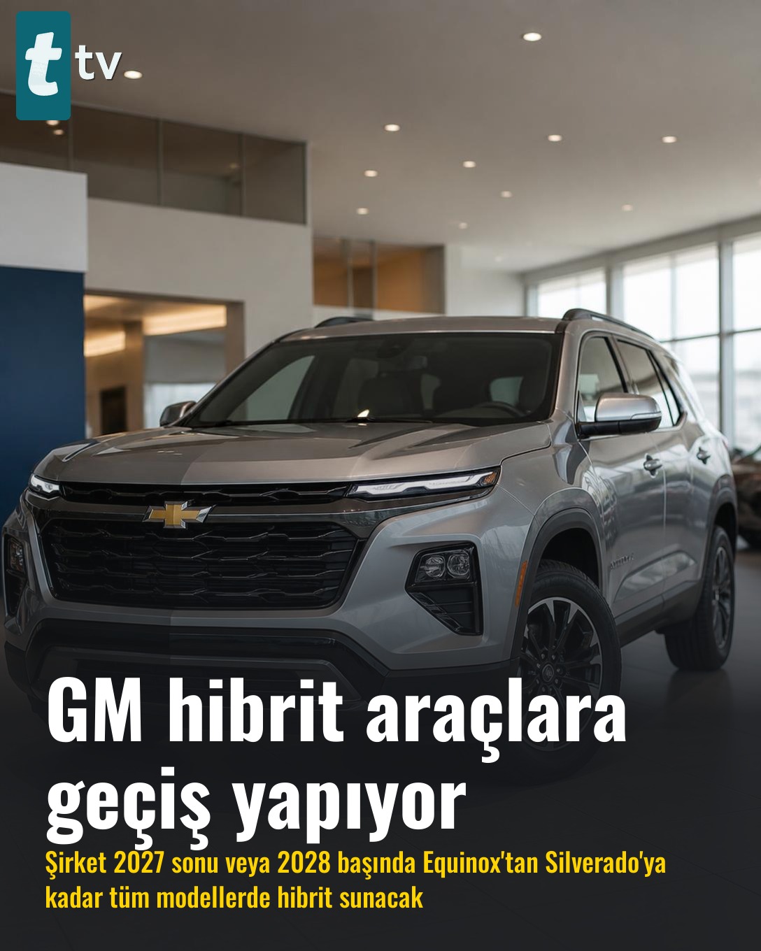 GM hibrit araçlara geçiş yapıyor