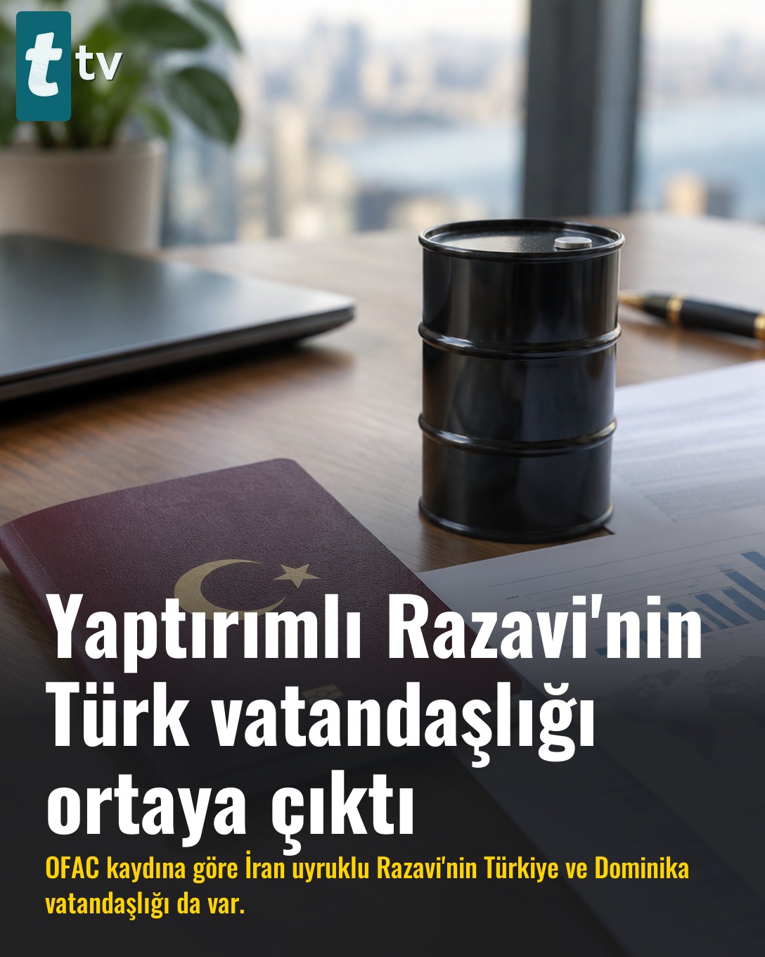 Yaptırımlı Razavi'nin Türk vatandaşlığı ortaya çıktı