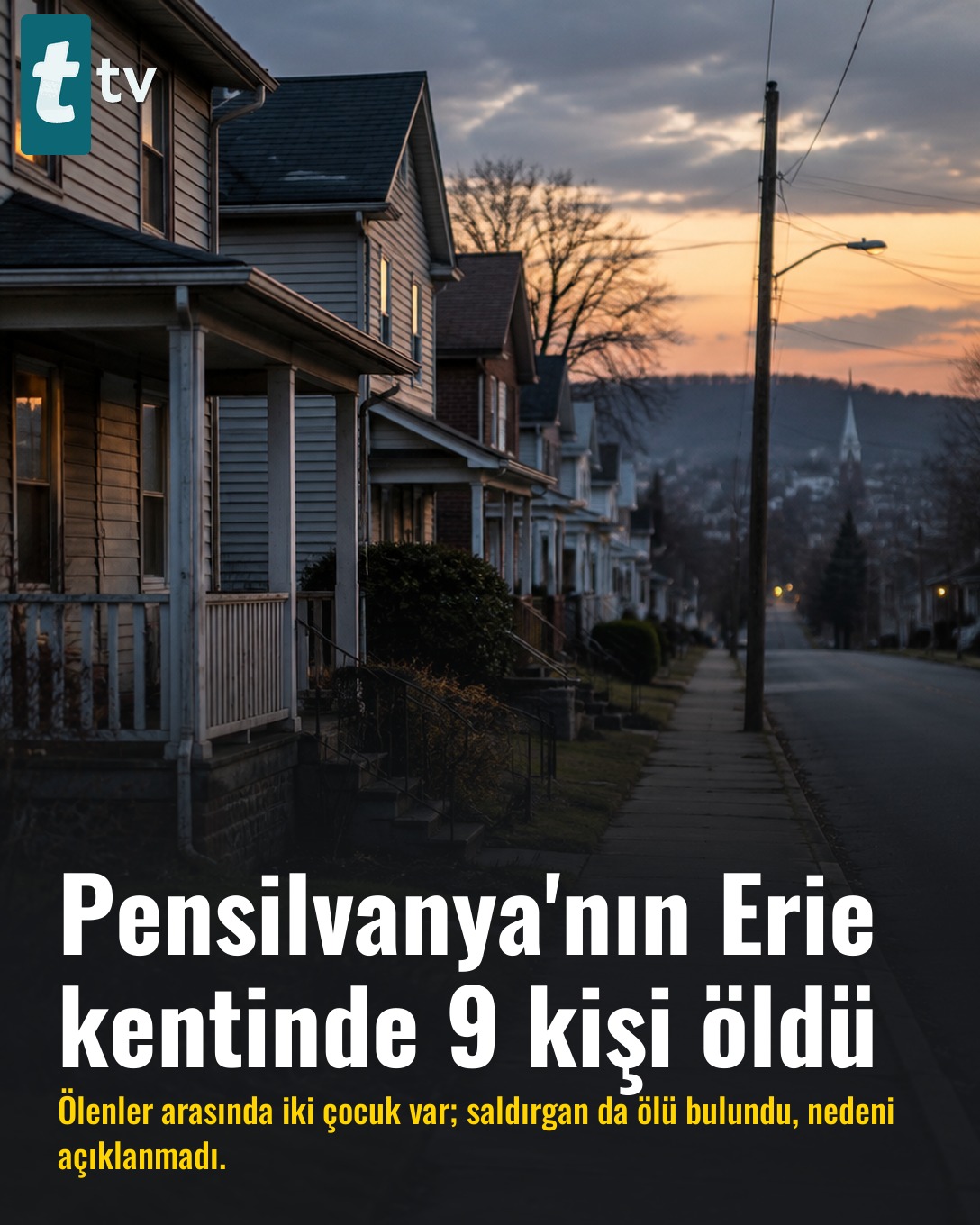 Pensilvanya'nın Erie kentinde 9 kişi öldü