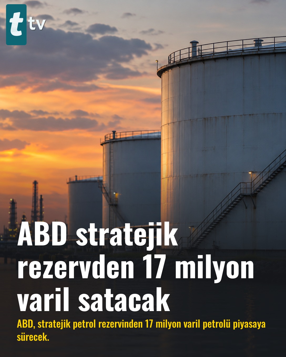ABD stratejik rezervden 17 milyon varil satacak