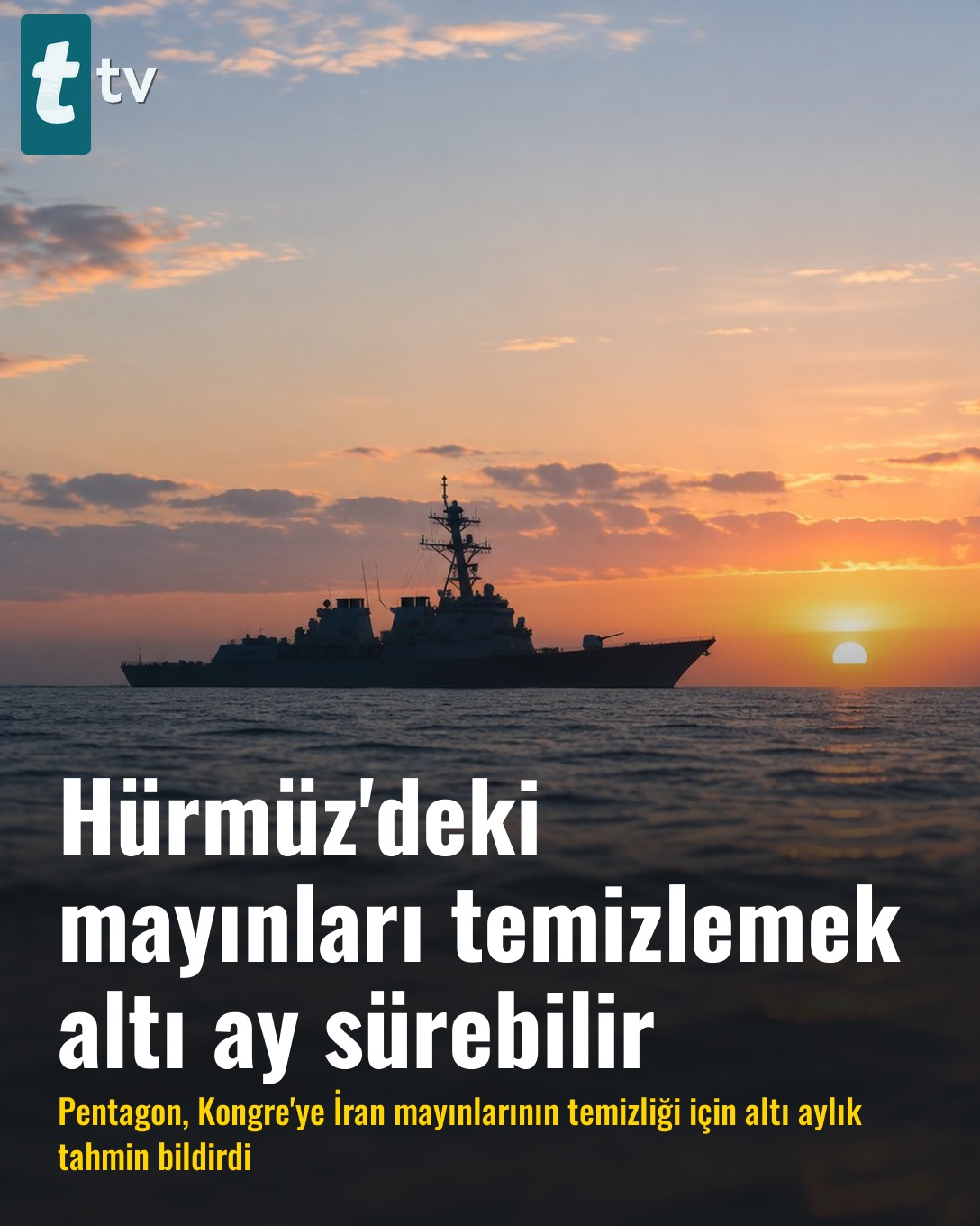 Hürmüz'deki mayınları temizlemek altı ay sürebilir