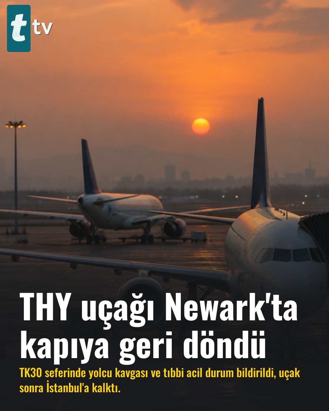 THY uçağı Newark'ta kapıya geri döndü
