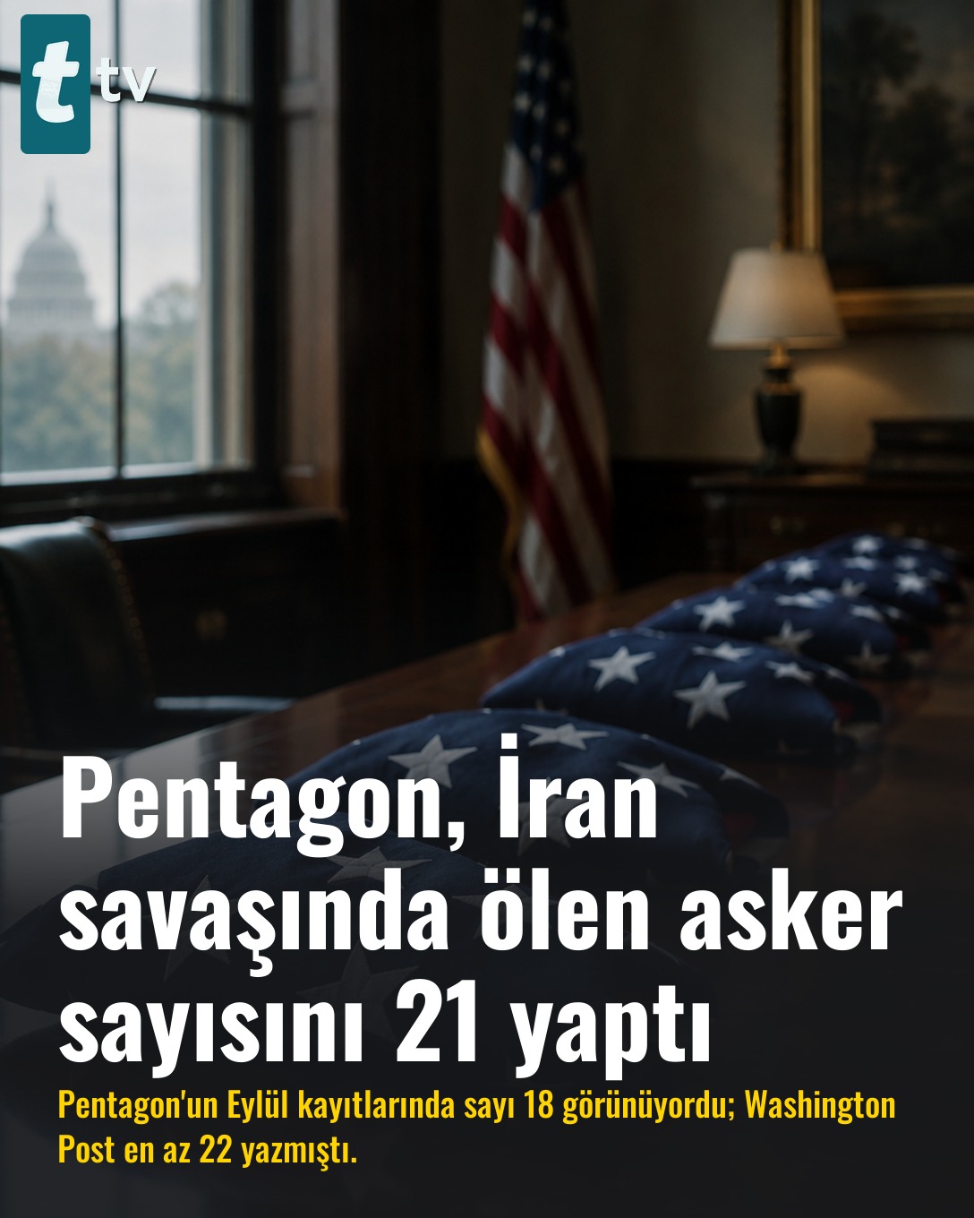 Pentagon, İran savaşında ölen asker sayısını 21 yaptı