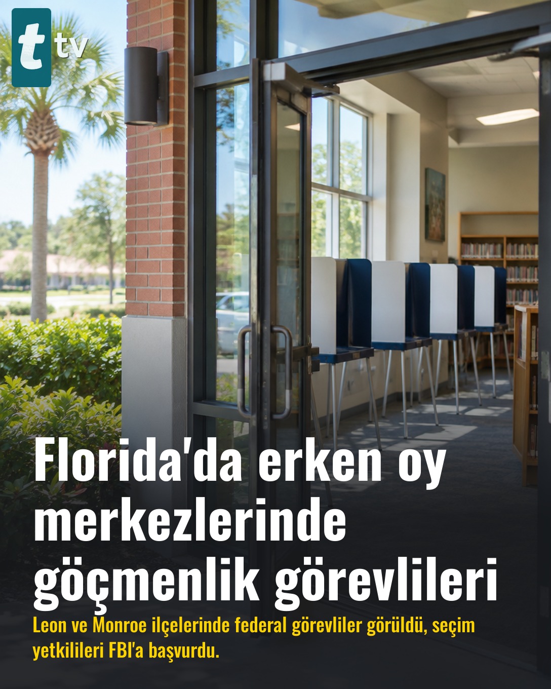 Florida'da erken oy merkezlerinde göçmenlik görevlileri
