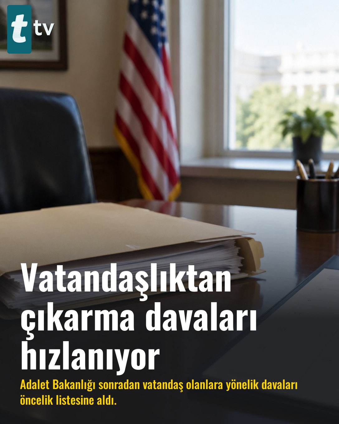 Vatandaşlıktan çıkarma davaları hızlanıyor