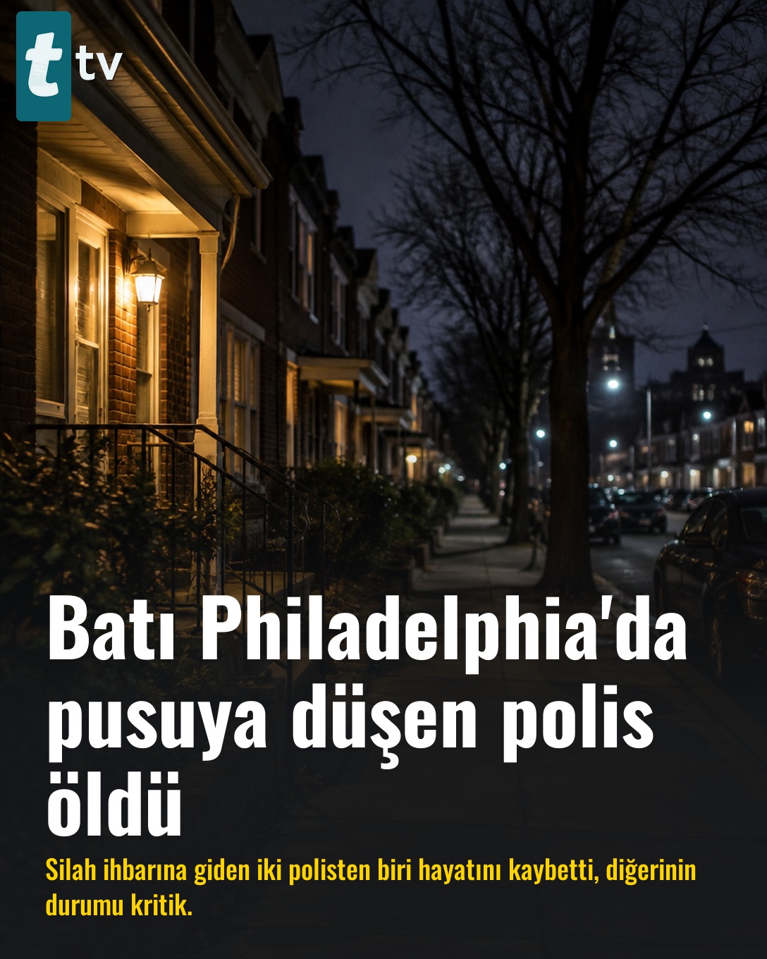 Batı Philadelphia'da pusuya düşen polis öldü