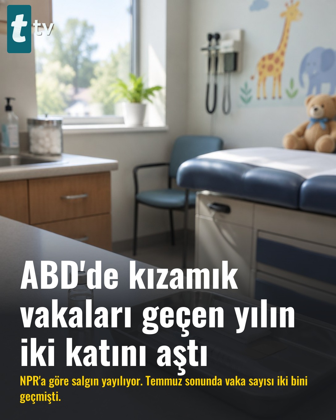 ABD'de kızamık vakaları geçen yılın iki katını aştı