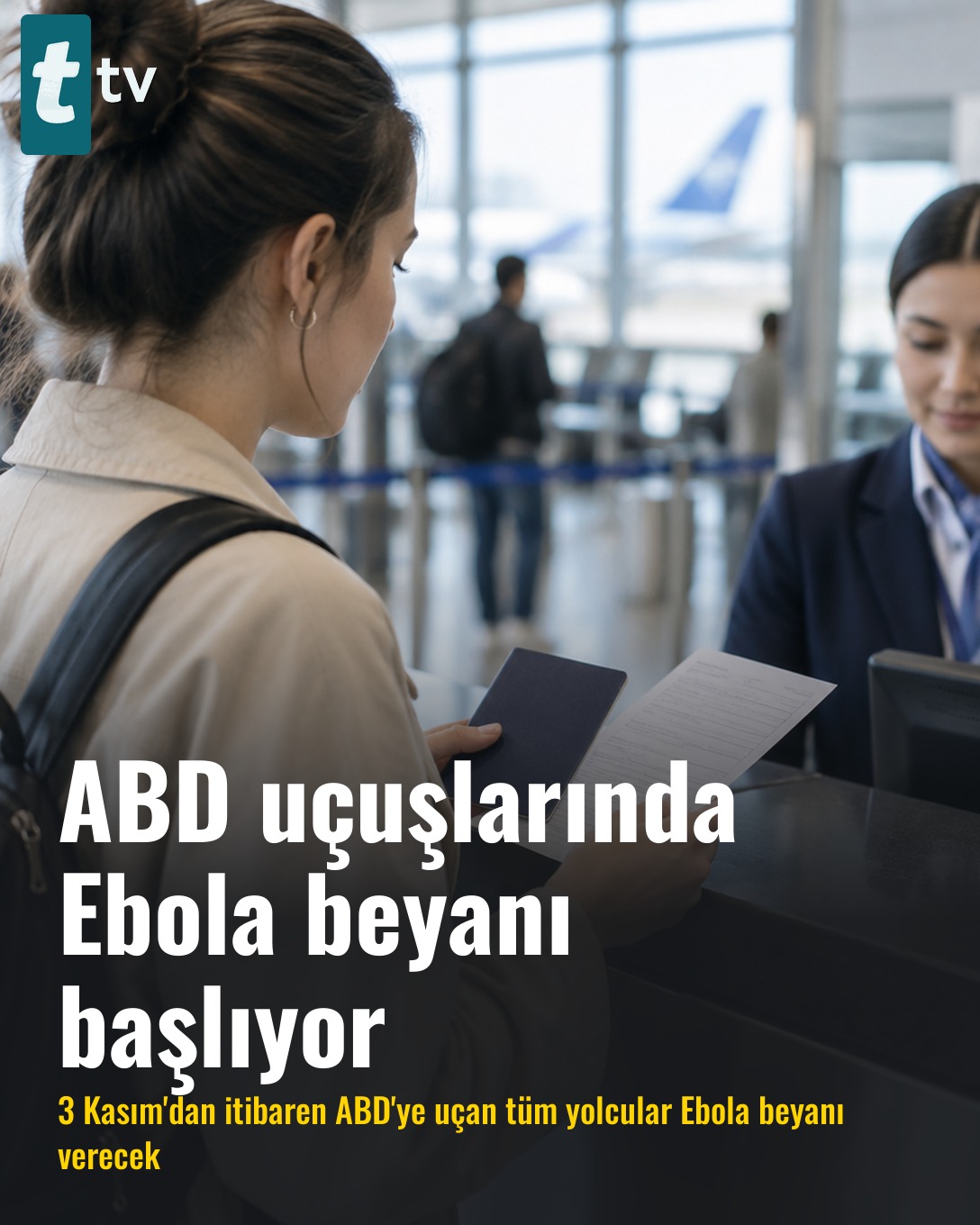 ABD uçuşlarında Ebola beyanı başlıyor