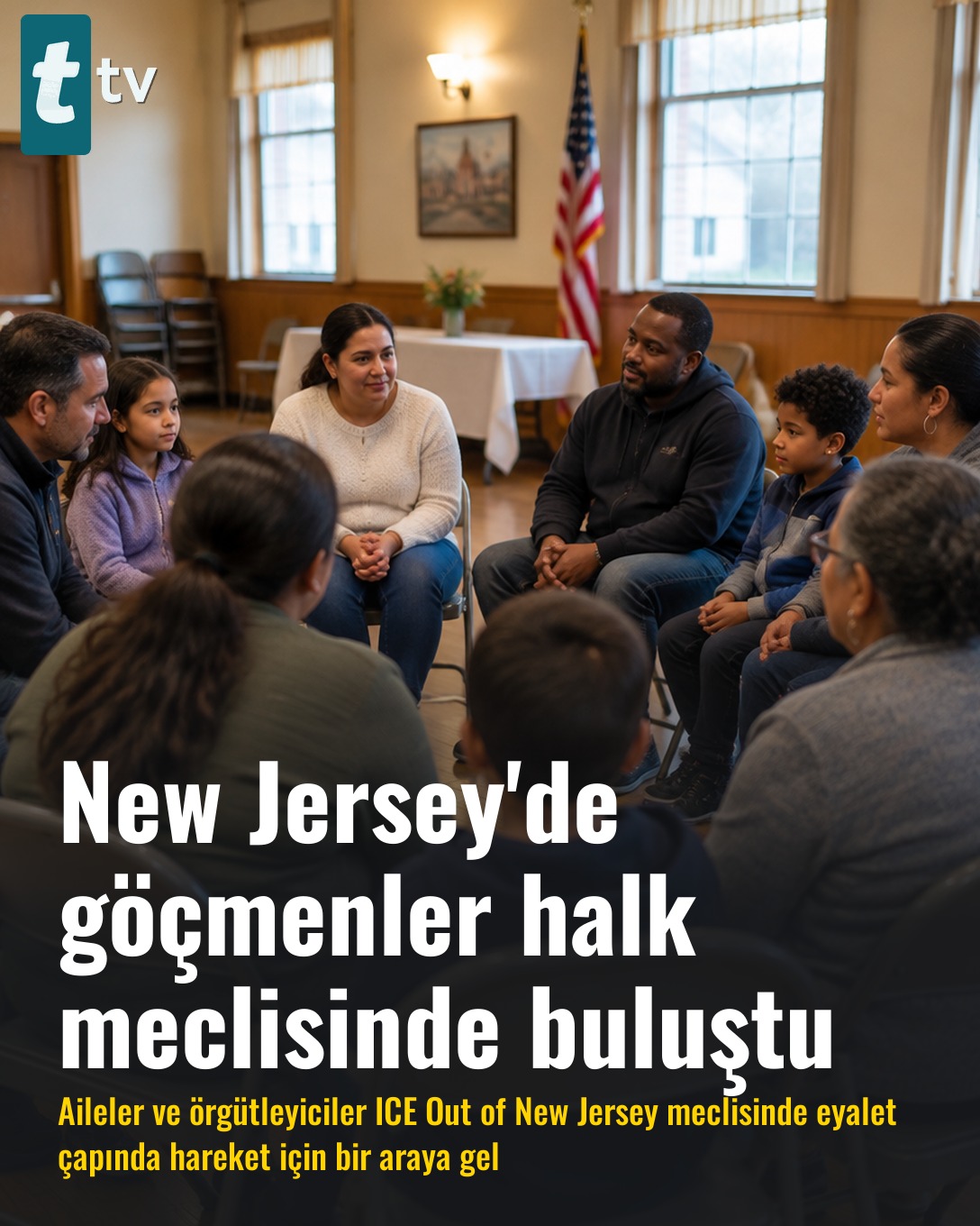 New Jersey'de göçmenler halk meclisinde buluştu