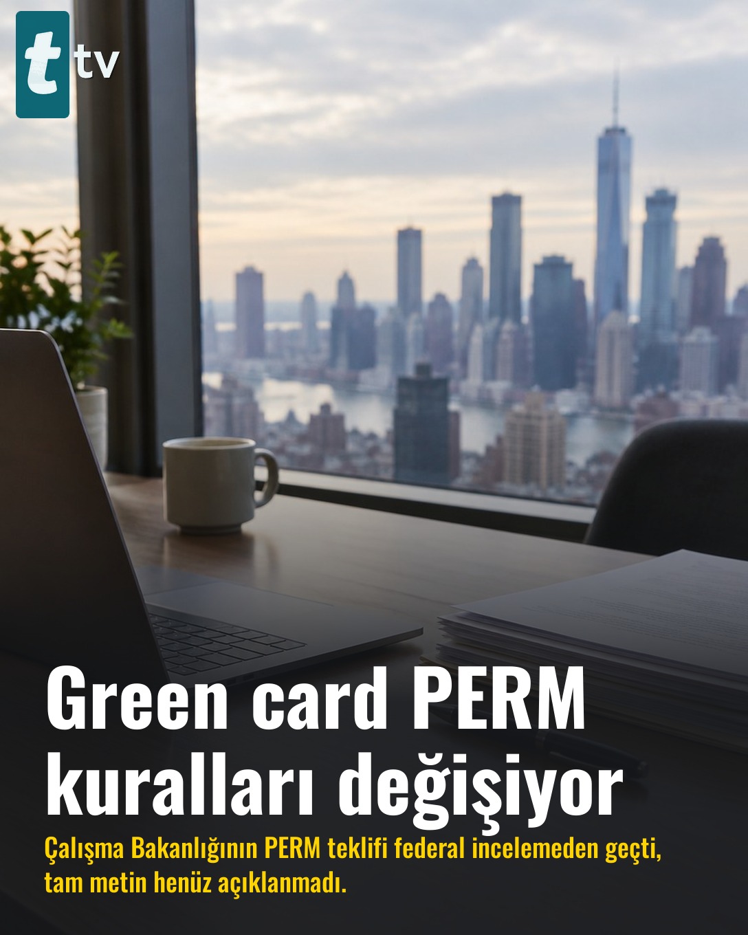 Green card PERM kuralları değişiyor