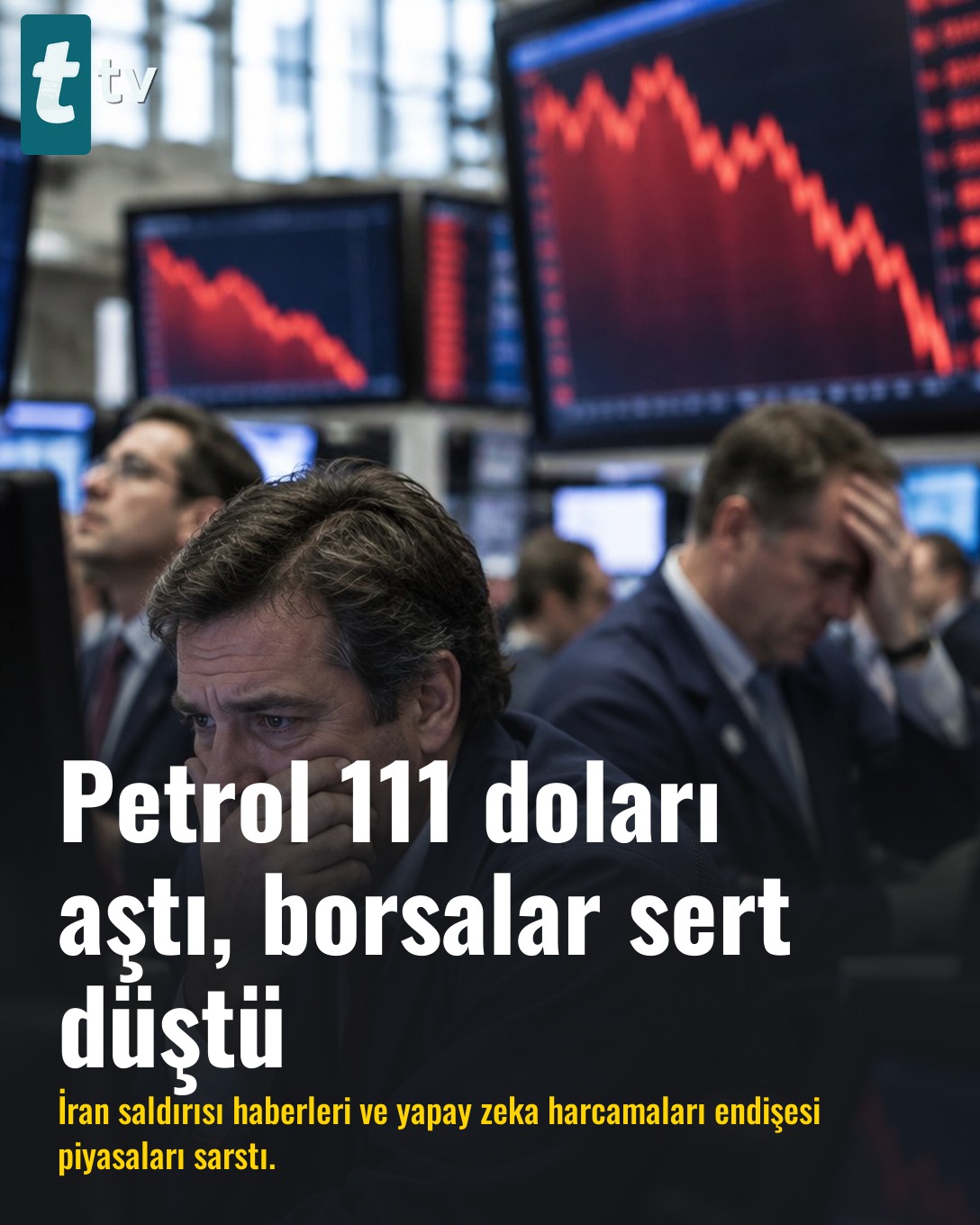 Petrol 111 doları aştı, borsalar sert düştü