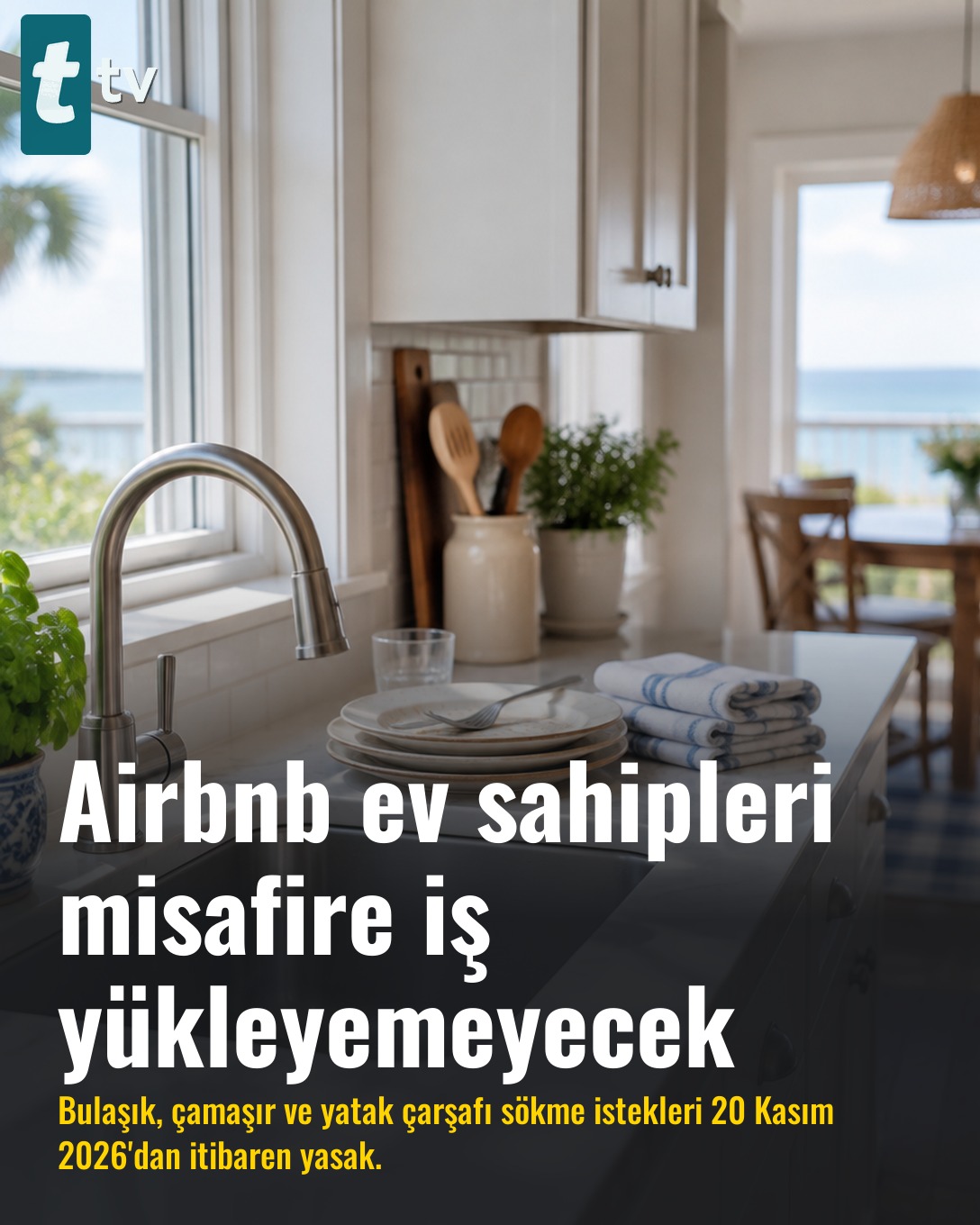 Airbnb ev sahipleri misafire iş yükleyemeyecek