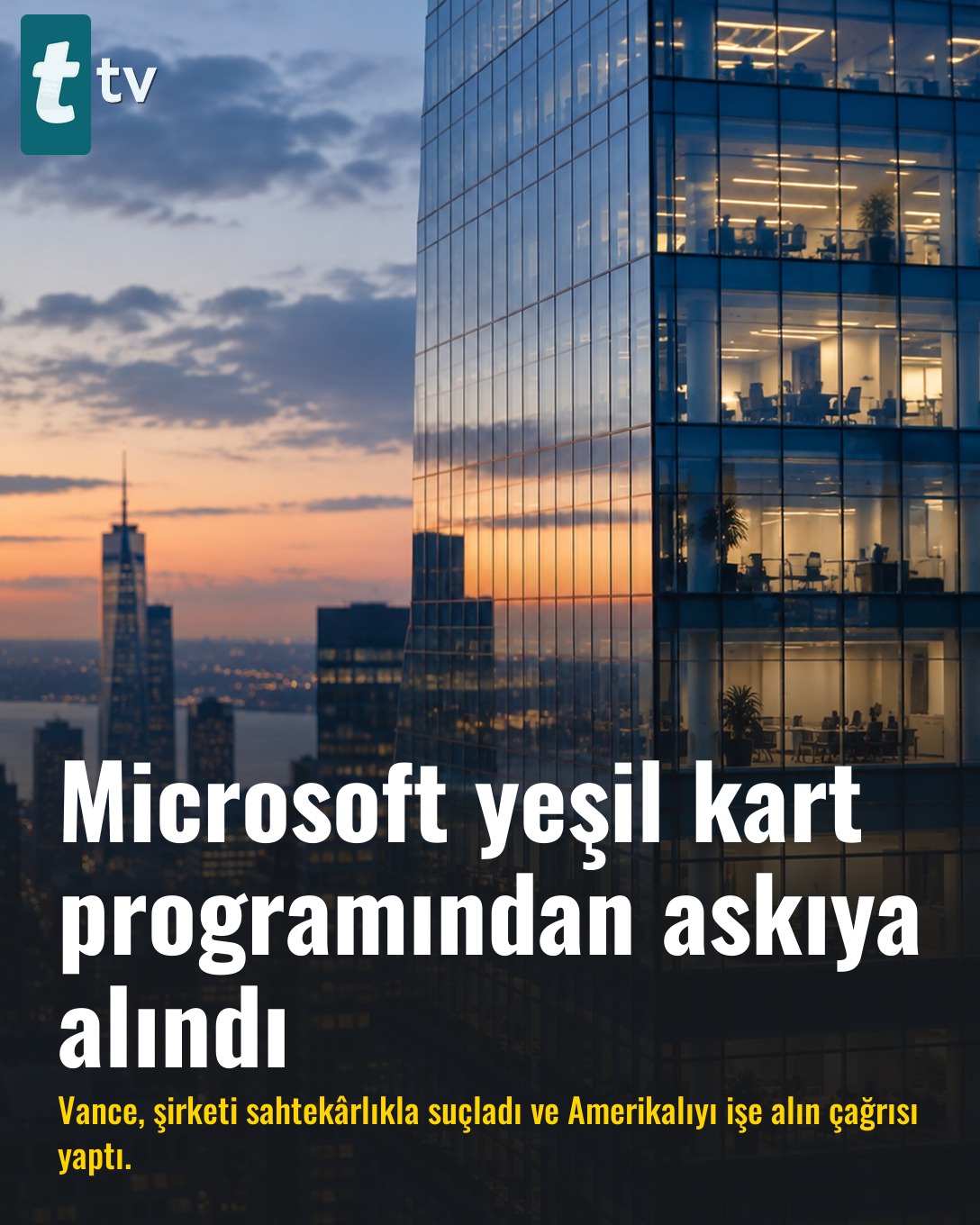 Microsoft yeşil kart programından askıya alındı